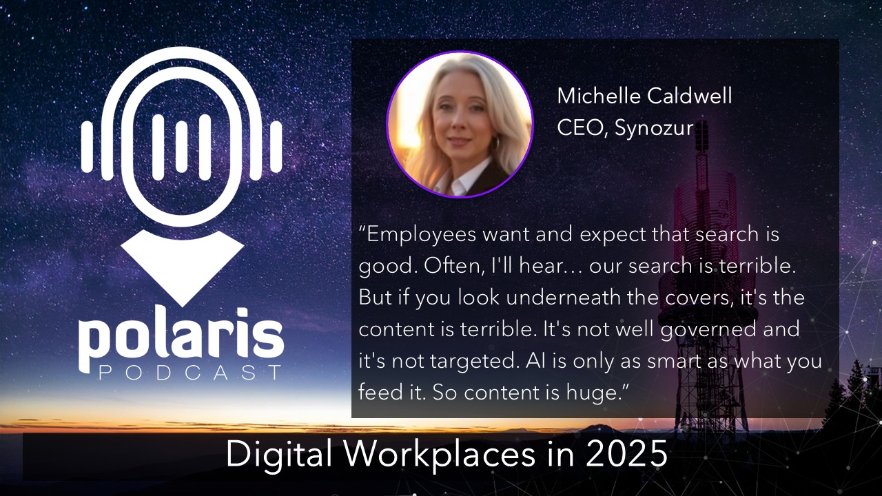 Polaris Podcast cover with Michelle Caldwell, CEO of Synozur, discussing AI and content. Starry sky backdrop, text: Digital Workplaces in 2025.